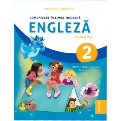 Comunicare in Limba Moderna Engleza. Manual pentru clasa a 2-a - Valentina Barabas