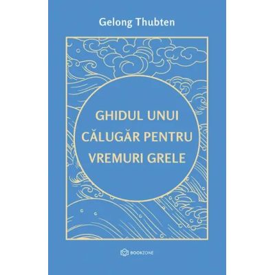 Ghidul unui calugar pentru vremuri grele