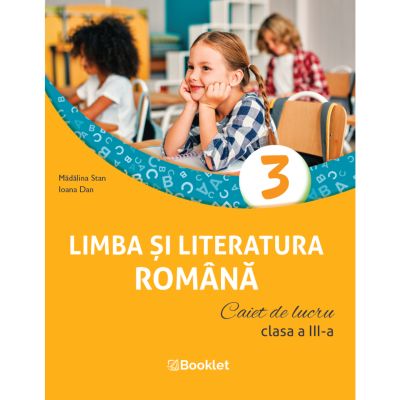 Limba și literatura română – caiet de lucru pentru clasa a III-a