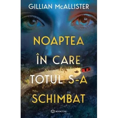 Noaptea in care totul s-a schimbat